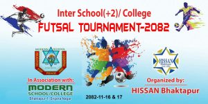 भक्तपुरमा चौथो हिसान अन्तरविद्यालय फुटसल प्रतियोगिता फागुन १६ र १७ गते हुँदै