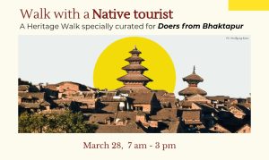 “नेटिभ पर्यटकसँगको यात्रा” : भक्तपुरलाई नजिकबाट चिनाउने विशेष हेरिटेज वाक भोलि हुँदै