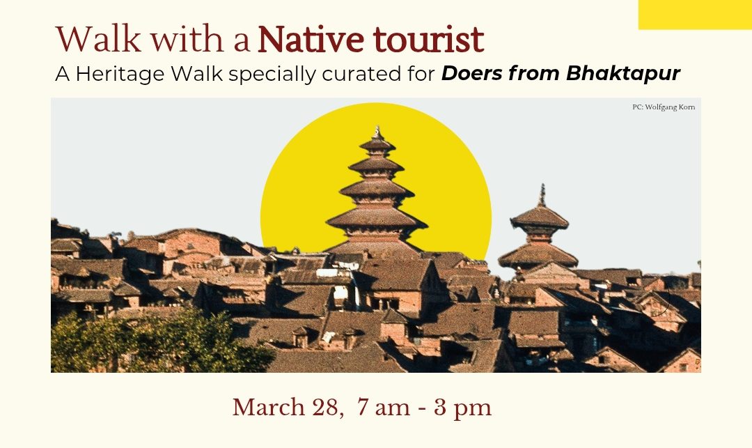 “नेटिभ पर्यटकसँगको यात्रा” : भक्तपुरलाई नजिकबाट चिनाउने विशेष हेरिटेज वाक भोलि हुँदै : Icon Khabar